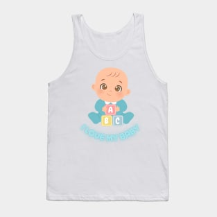 t shirt baby boy cute baby i love my baby Tank Top